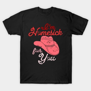 I'm Homesick For You Funny Valentine T-Shirt